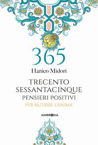 365 pensieri positivi per nutrire l'anima