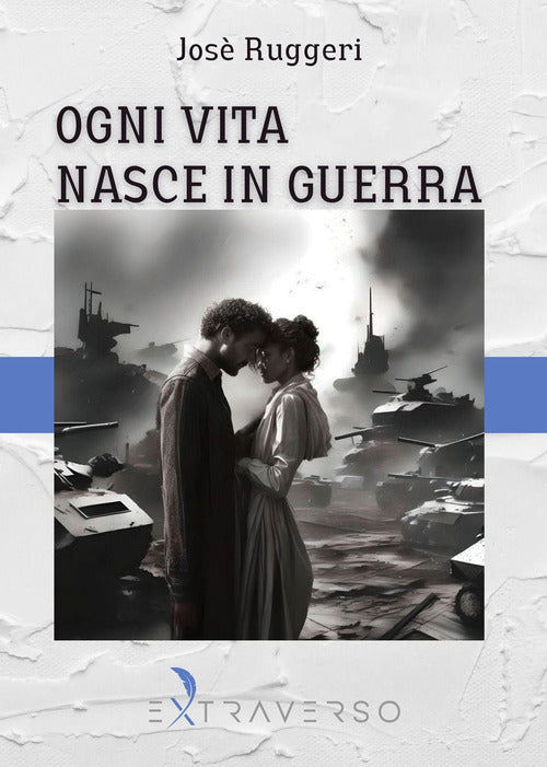 Cover of Ogni vita nasce in guerra