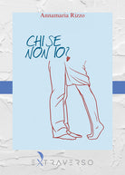 Chi se non io?
