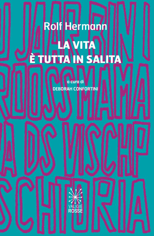 La vita è tutta in salita