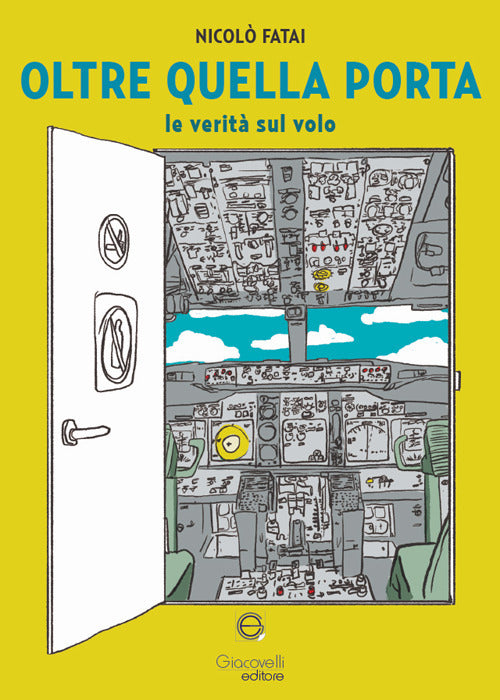 Oltre quella porta. Le verit sul volo