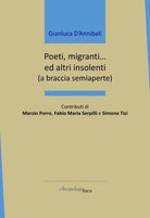 Poeti, migranti... Ed altri insolenti (a braccia semiaperte)