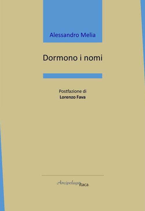 Dormono i nomi