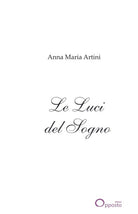 Le luci del sogno. Poesie