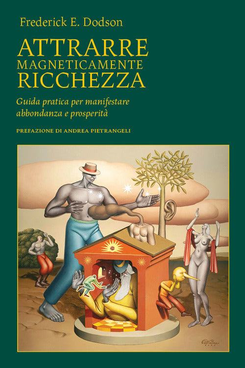 Attrarre magneticamente ricchezza. Guida pratica per manifestare abbondanza e prosperit