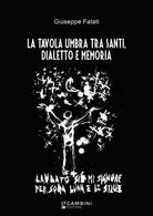 La tavola umbra tra santi, dialetto e memoria