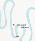 Giorgio Griffa. Ritmi e pause