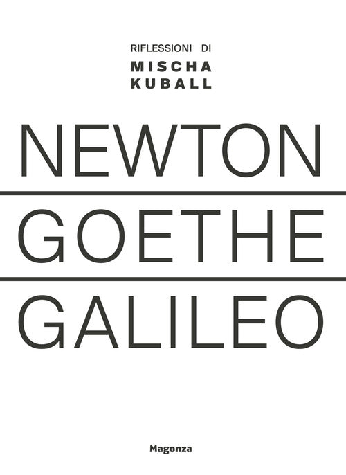 Newton Goethe Galileo. Riflessioni di Mischa Kuball