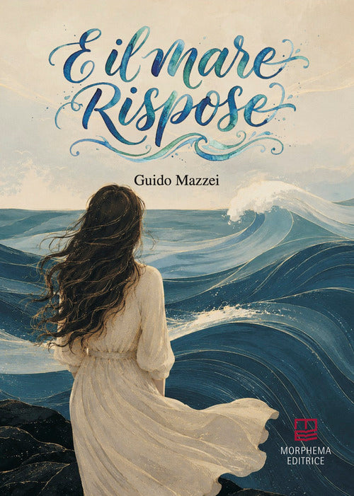 E il mare rispose