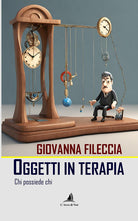 Oggetti in terapia. Chi possiede chi