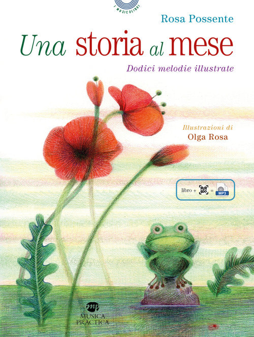 Una storia al mese. Dodici melodie illustrate