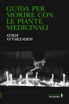 Guida per morire con le piante medicinali