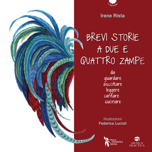 Brevi storie a due e quattro zampe. Da guardare ascoltare leggere cantare suonare