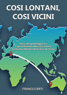 Cos lontani, cos vicini! Storia del gemellaggio tra Capo dOrlando (Messina), Italia e Fremantle (Western Australia), Australia
