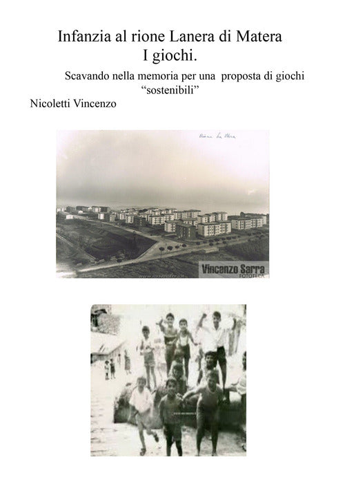 Infanzia al rione Lanera di Matera - i giochi. Scavando nella memoria per una proposta di giochi sostenibili