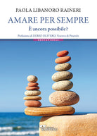 Amare per sempre. ancora possibile?