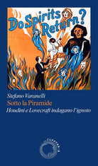 Sotto la piramide. Houdini e Lovecraft indagano l'ignoto