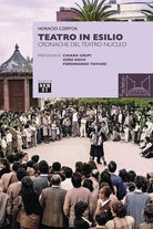 Teatro in esilio. Cronache del teatro nucleo