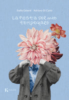 La festa del mio temporale