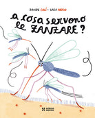 A cosa servono le zanzare?