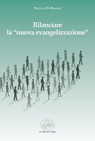 Rilanciare la nuova evengelizzazione