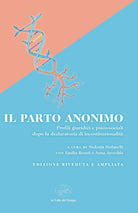 Il parto anonimo. Profili giuridici e psico-sociali dopo la declaratoria di incostituzionalit