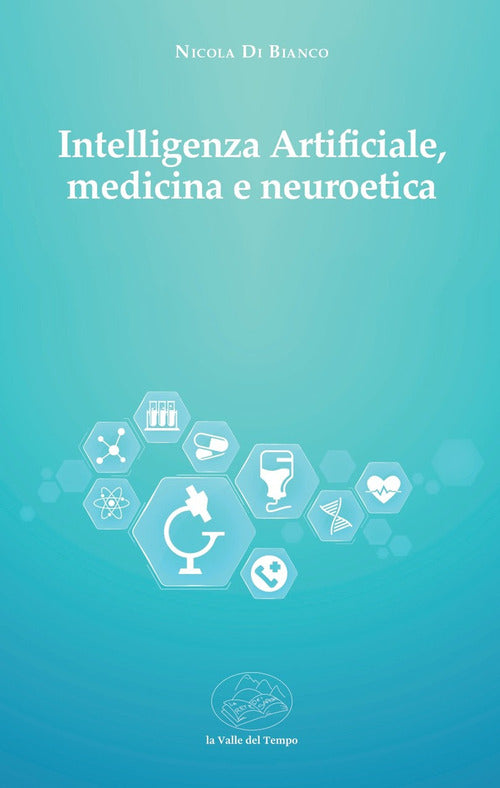 Intelligenza artificiale, medicina e neuroetica
