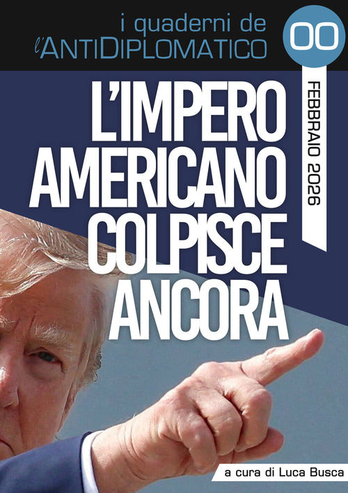 L'impero americano colpisce ancora