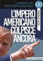 L'impero americano colpisce ancora