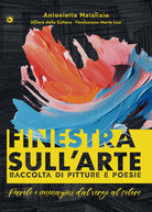 Finestra sull'arte. Parole e immagini dal verso al colore