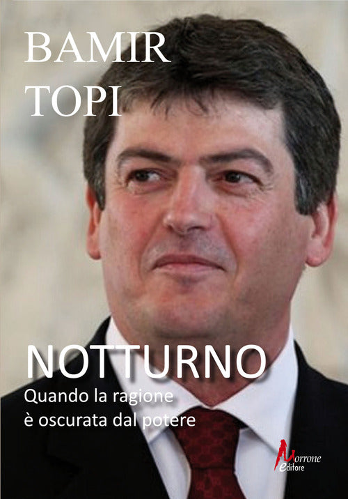 Notturno. Quando la ragione oscurata dal potere