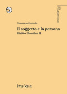 Diritto filosofico. Vol. 2: Il soggetto e la persona
