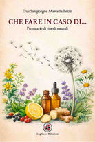 Che fare in caso di.... Prontuario di rimedi naturali