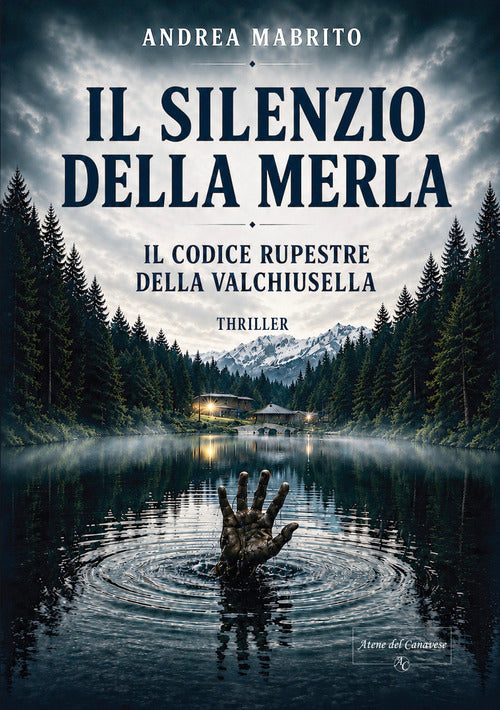 Il silenzio della merla. Il codice rupestre della Valchiusella