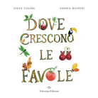 Dove crescono le favole