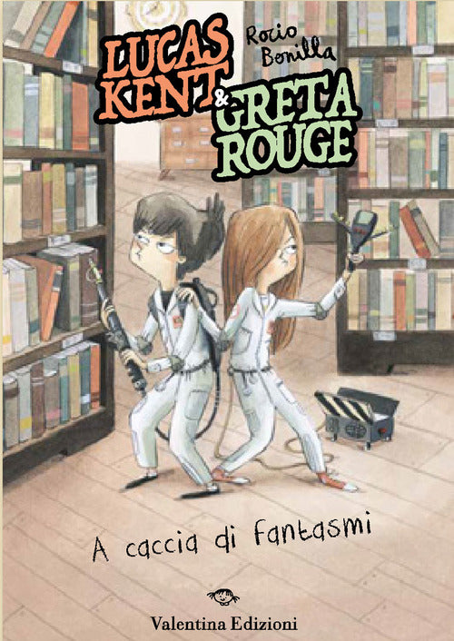 Lucas Kent & Greta Rouge. A caccia di fantasmi