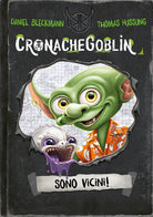 CronacheGoblin. Sono vicini!