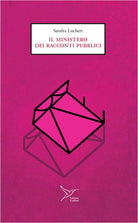 Il ministero dei racconti pubblici