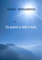 Da quass si vede il mare