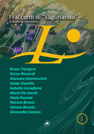 I racconti di «Lagunando». Vol. 1