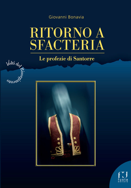 Ritorno a Sfacteria. Le profezie di Santorre