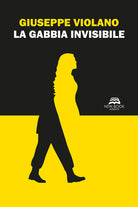 La gabbia invisibile