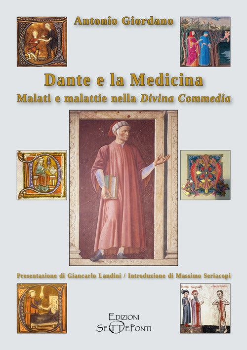 Dante e la medicina. Malati e malattie nella Divina Commedia