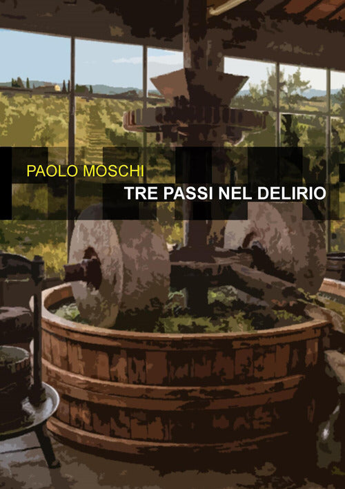 Tre passi nel delirio