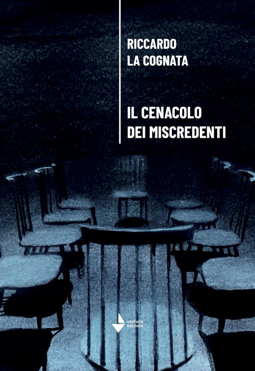 Il cenacolo dei miscredenti
