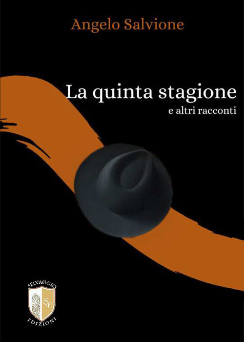 La quinta stagione e altri racconti.