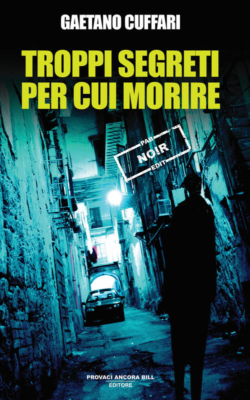 Troppi segreti per cui morire