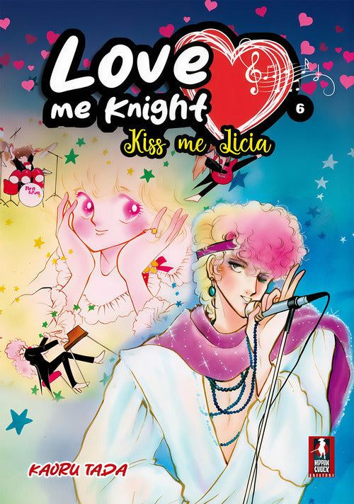 Love me knight. Kiss me Licia. Vol. 6