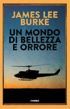 Un mondo di bellezza e orrore