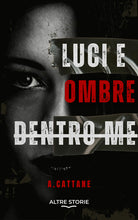 Luci e ombre dentro me